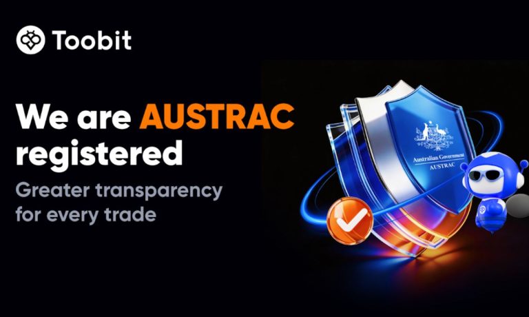 Toobit Announces AUSTRAC Registration, Bolstering Security and Service for Australian Crypto Traders